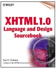 Cover of XHTML 1.0 Language 
	   and Design Sourcebook